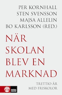 NärSkolanBlevEnMarknad (kopia)